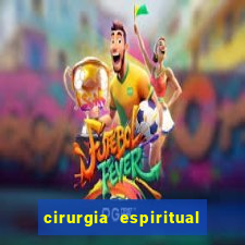 cirurgia espiritual marlon santos